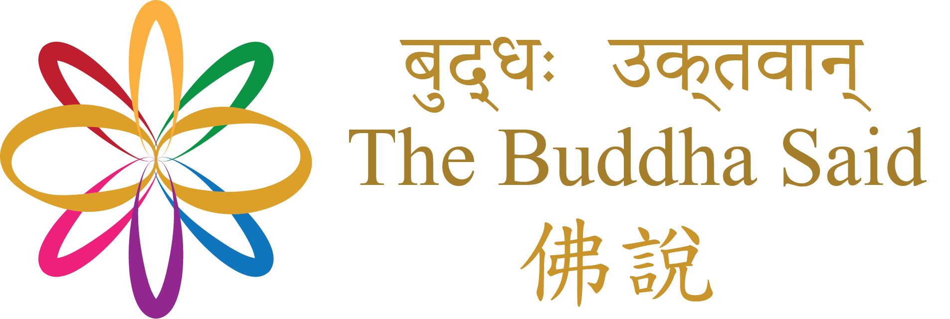 The Buddha Said